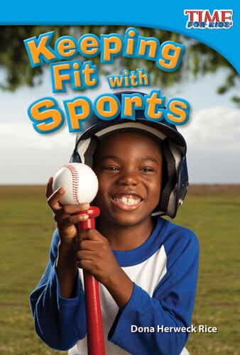 Keeping Fit With Sports Readalong Ebook Dona Herweck Rice