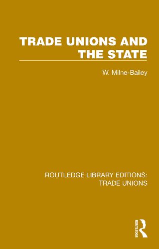 Trade Unions And The State W Milnebailey