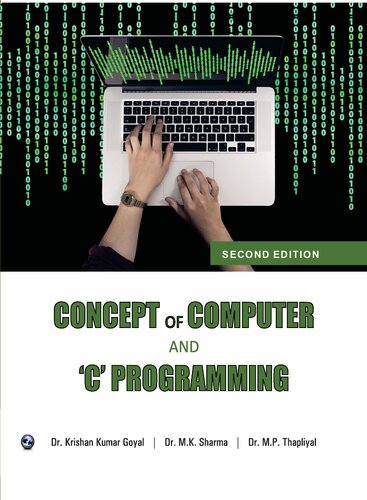 Concepts Of Computer And C Programming 2nd Edition Mk Sharma Dr Krishan Kumar Goyal
