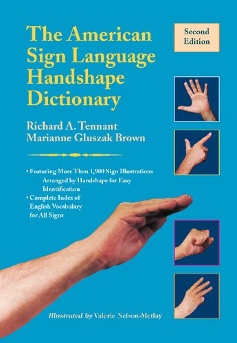 The American Sign Language Handshape Dictionary 2nd Edition Richard A Tennant