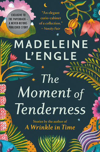 The Moment Of Tenderness Madeleine Lengle