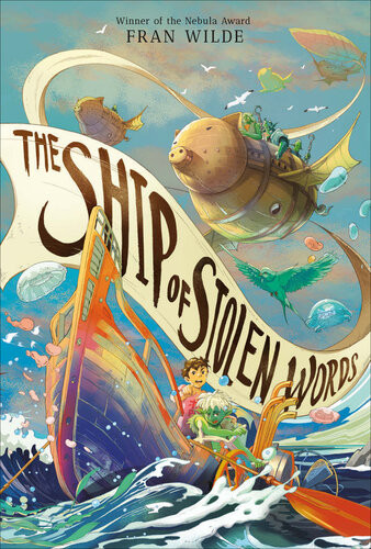 The Ship Of Stolen Words Fran Wilde