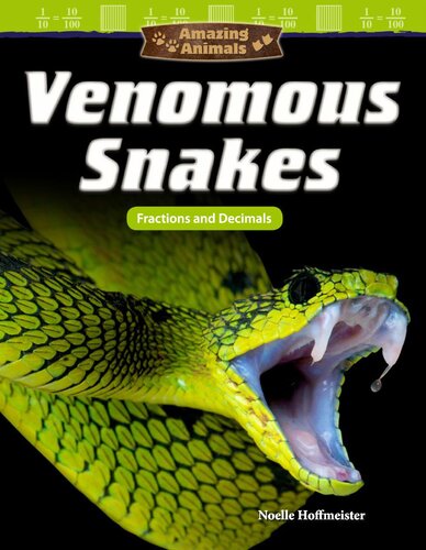 Amazing Animals Venomous Snakes Fractions And Decimals Readalong Ebook Noelle Hoffmeister