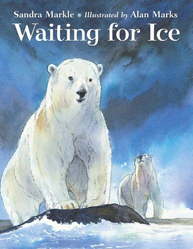 Waiting For Ice Readalong Ebook Sandra Markle Alan Marks