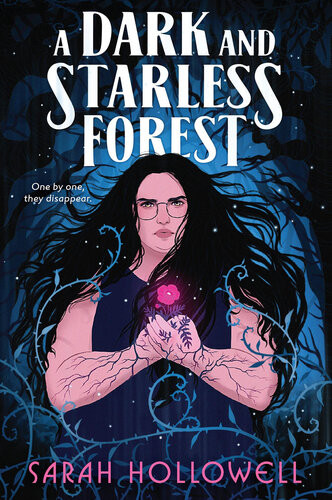 A Dark And Starless Forest Sarah Hollowell