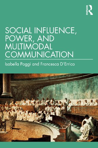 Social Influence Power And Multimodal Communication Isabella Poggi