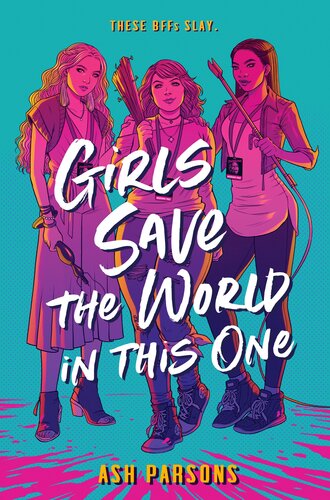 Girls Save The World In This One Ash Parsons
