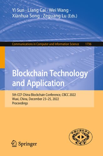 Blockchain Technology And Application 5th Ccf China Blockchain Conference Cbcc 2022 Wuxi China December 2325 2022 Proceedings Yi Sun