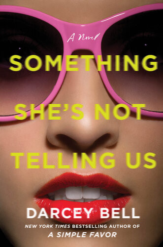 Something Shes Not Telling Us Darcey Bell