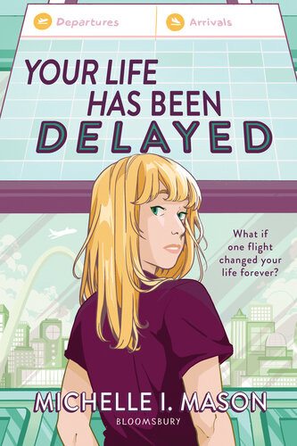 Your Life Has Been Delayed Michelle I Mason