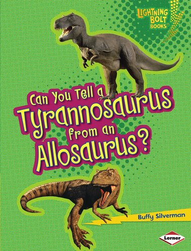 Can You Tell A Tyrannosaurus From An Allosaurus Readalong Ebook Buffy Silverman