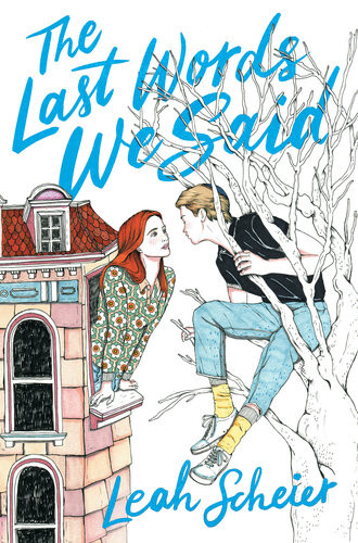 The Last Words We Said Leah Scheier