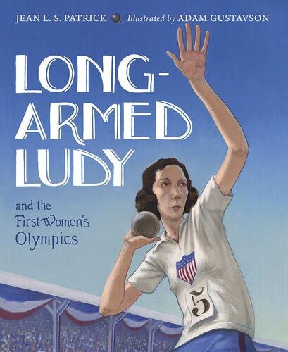 Longarmed Ludy And The First Womens Olympics Readalong Ebook Jean L S Patrick Adam Gustavson