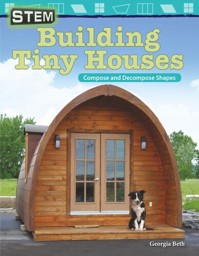 Stem Building Tiny Houses Compose And Decompose Shapes Readalong Ebook Georgia Beth
