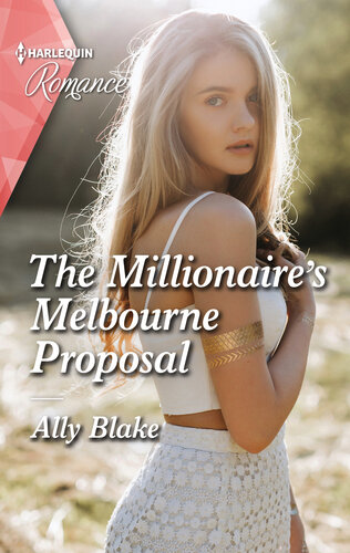 The Millionaires Melbourne Proposal Ally Blake