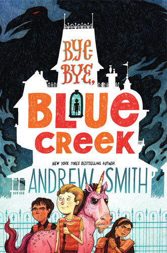 Byebye Blue Creek Sam Abernathy 2 1st Edition Andrew Smith