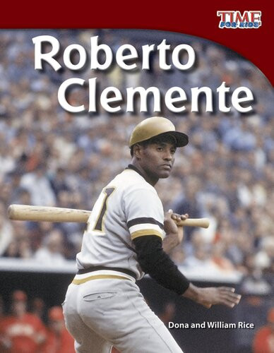 Roberto Clemente Readalong Ebook Dona Rice William Rice