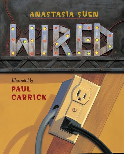 Wired Readalong Ebook Anastasia Suen Paul Carrick