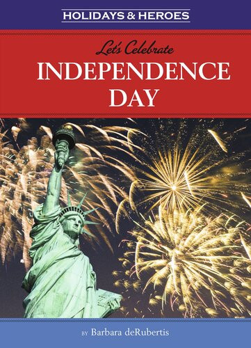 Lets Celebrate Independence Day Readalong Ebook Barbara Derubertis