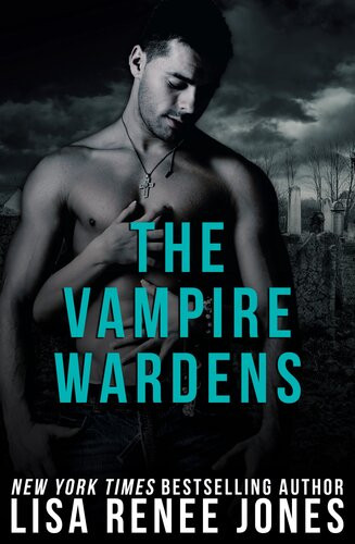 The Vampire Wardens Vampire Wardenswerewolf Society 1 Lisa Renee Jones