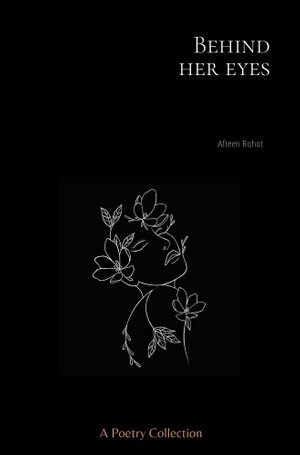 Behind Her Eyes Afreen Rahat