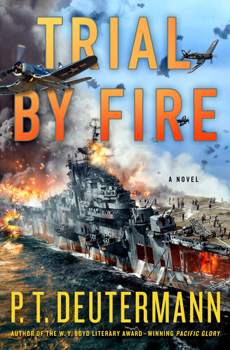 Trial By Fire P T Deutermann