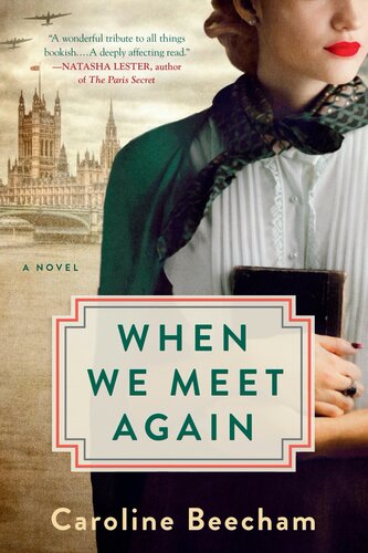 When We Meet Again Caroline Beecham