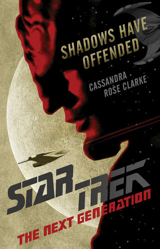 Shadows Have Offended Cassandra Rose Clarke