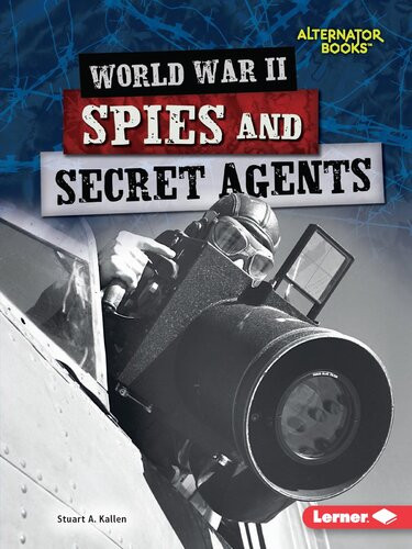 World War Ii Spies And Secret Agents Readalong Ebook Stuart A Kallen