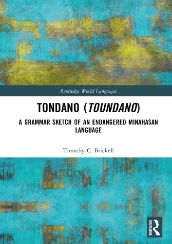 Tondano Toundano A Grammar Sketch Of An Endangered Minahasan Language Timothy C Brickell
