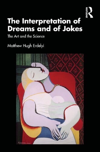 The Interpretation Of Dreams And Of Jokes Matthew Hugh Erdelyi