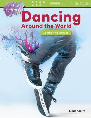 Art And Culture Dancing Around The World Comparing Groups Readalong Ebook Linda Claire