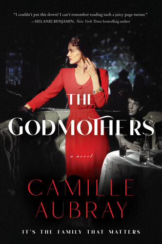 The Godmothers A Novel Camille Aubray