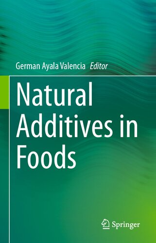 Natural Additives In Foods German Ayala Valencia