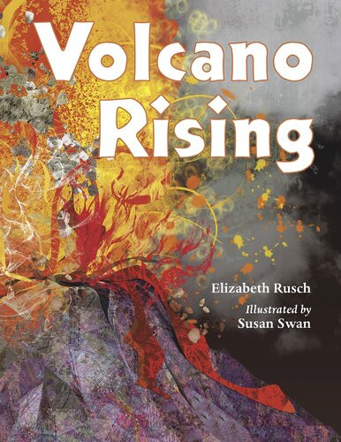 Volcano Rising Readalong Ebook Elizabeth Rusch Susan Swan