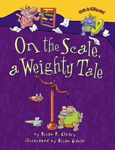 On The Scale A Weighty Tale Readalong Ebook Brian P Cleary