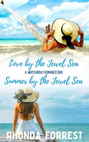 A Whitsunday Romance Duo Love By The Jewel Seasummer By The Jewel Sea Rhonda Forrest