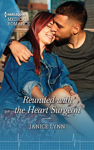Reunited With The Heart Surgeon Janice Lynn