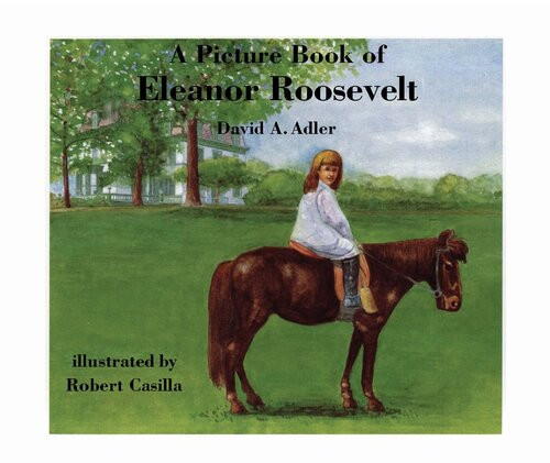 A Picture Book Of Eleanor Roosevelt Readalong Ebook David A Adler