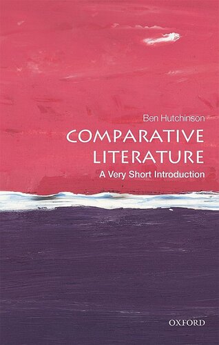 Comparative Literature A Very Short Introduction Ben Hutchinson