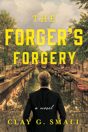 The Forgers Forgery Clay G Small