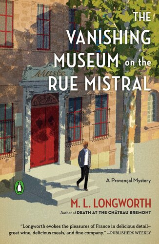 The Vanishing Museum On The Rue Mistral M L Longworth