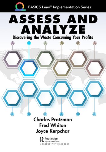 Assess And Analyze Discovering The Waste Consuming Your Profits Charles Protzman Fred Whiton Joyce Kerpchar