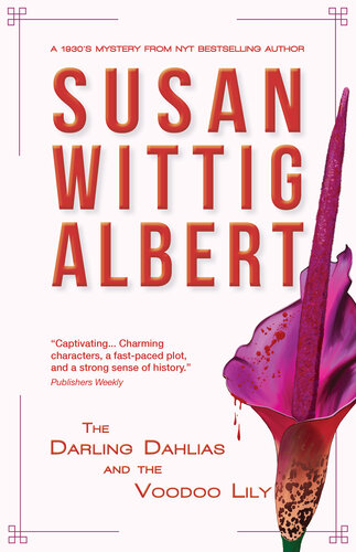 The Darling Dahlias And The Voodoo Lily Susan Wittig Albert
