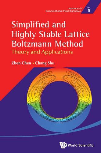 Simplified And Highly Stable Lattice Boltzmann Method Theories And Applications Zhen Chen