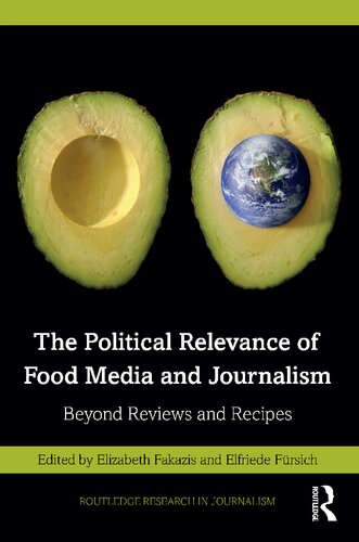The Political Relevance Of Food Media And Journalism Elizabeth Fakazis
