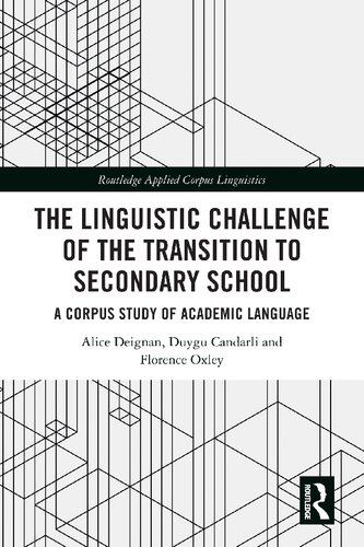 The Linguistic Challenge Of The Transition To Secondary School Alice Deignan