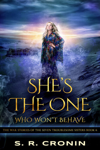 Shes The One Who Wont Behave S R Cronin