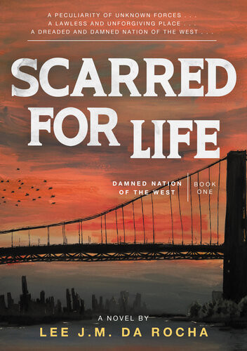 Scarred For Life Damned Nation Of The West 1 Lee Jm Da Rocha