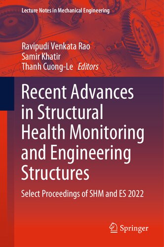 Recent Advances In Structural Health Monitoring And Engineering Structures Select Proceedings Of Shm And Es 2022 Ravipudi Venkata Rao